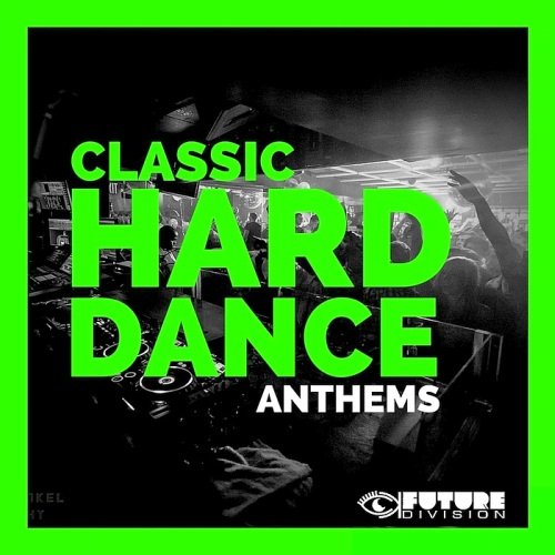 Classic Hard Dance Anthems, Vol. 2 (2016)