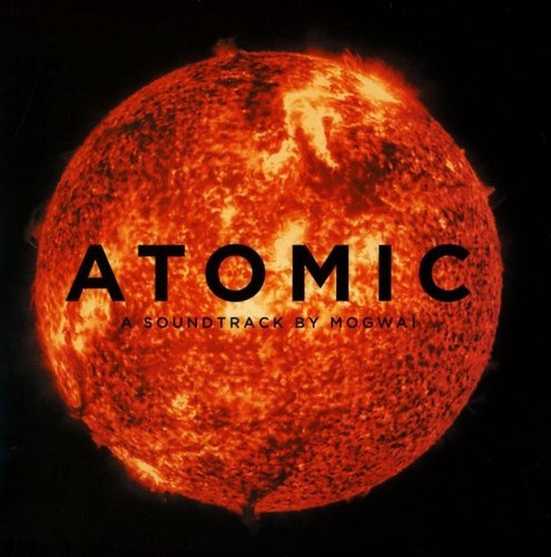 Mogwai - Atomic (2016)