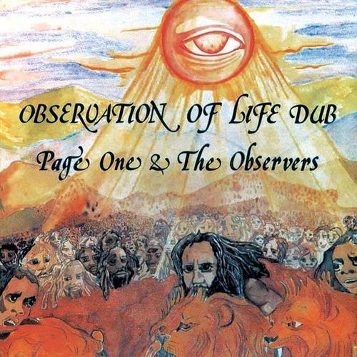Page One &amp; The Observers - Observation Of Life Dub (1976/2016)