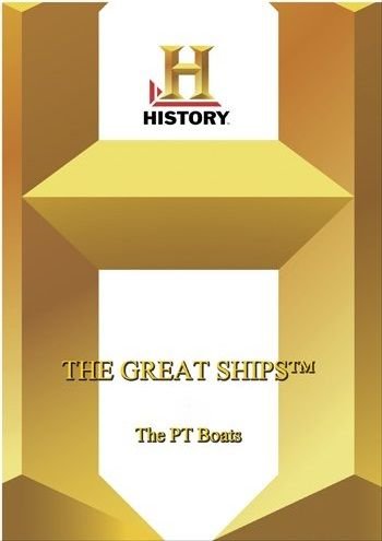 History Channel - Great Ships: The PT Boats (1996) DVDRip x264-MVGroup