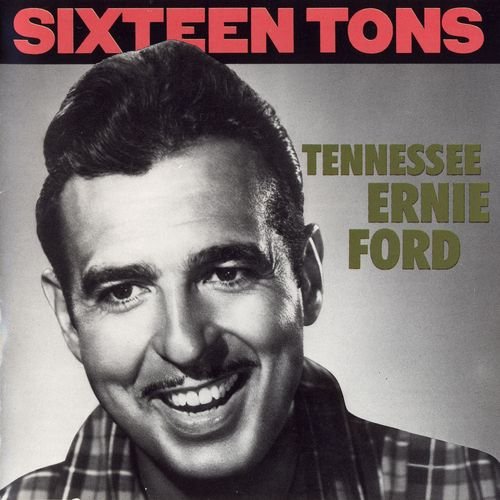 Tennessee Ernie Ford - Sixteen Tons (1990) Mp3 + Lossless