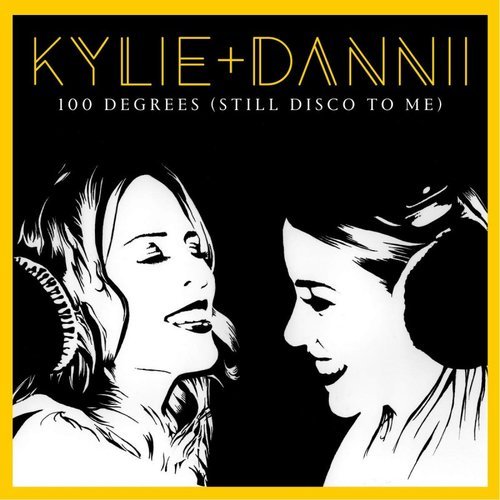 Kylie Minogue - 100 Degrees (It's Still Disco to Me) with Dannii Minogue - EP (2016)