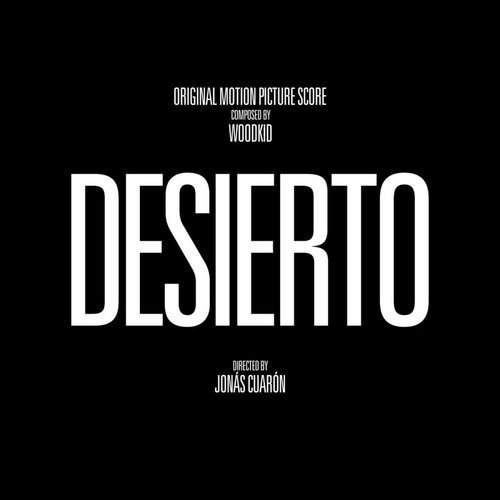 Woodkid - Desierto (Original Motion Picture Score) (2016)