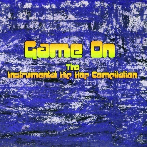 Game On The Instrumental Hip Hop Compilation (2016)