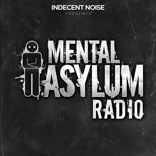 Indecent Noise - Mental Asylum Radio 065 (2016-04-28)