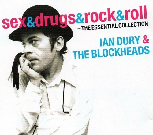 Ian Dury &amp; The Blockheads - Sex&amp;Drugs&amp;Rock&amp;Roll - The Essential Collection (2010)