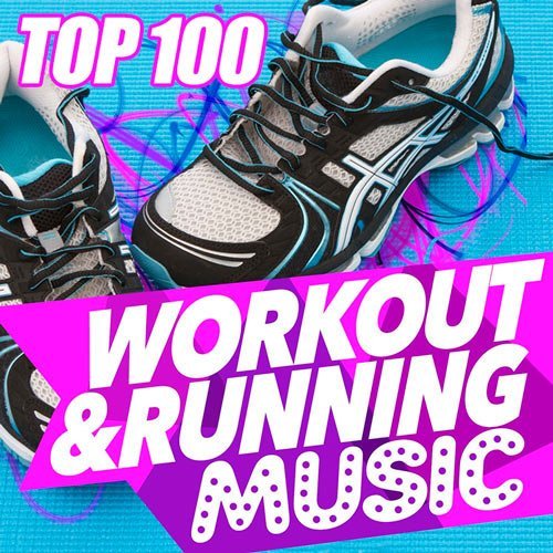 VA - Top 100 Workout &amp; Running Music (2016)