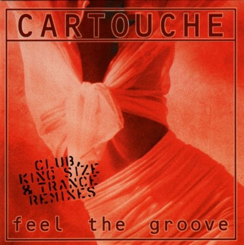 Cartouche - Feel The Groove (Remix) (1994) (FLAC)