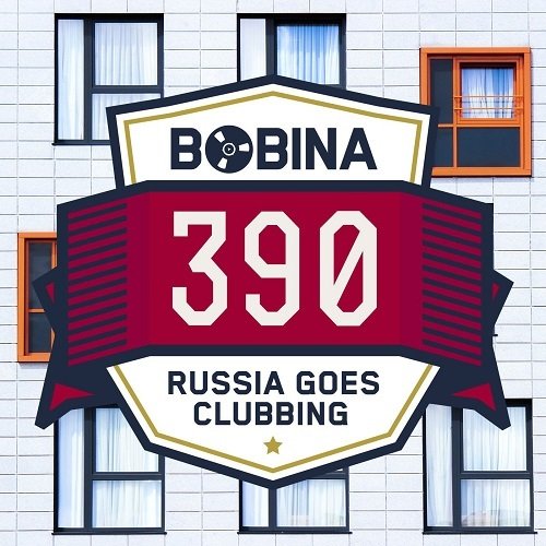 Bobina pres. Russia Goes Clubbing 390 (2016-04-02)