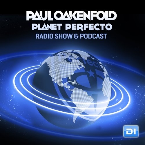 Planet Perfecto with Paul Oakenfold 282 (2016-03-28)