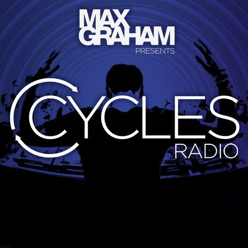 Max Graham pres. Cycles Radio 247 (2016-03-29)