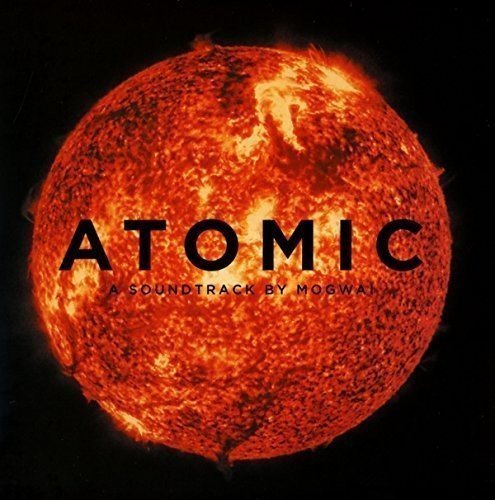 Mogwai - Atomic Soundtrack (2016) Lossless