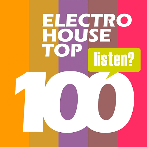 Electro House Hits - Top 100 Bestsellers Complextro, Big Room House, Electro Progressive 