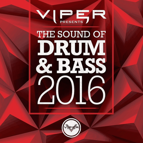 The Sound of Drum &amp; Bass 2016 (Viper Presents) 