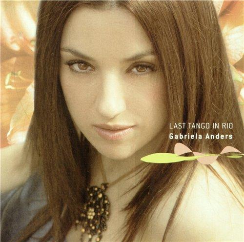 Gabriela Anders - Last Tango in Rio (2004) FLAC