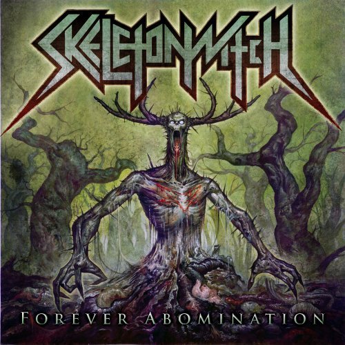 Skeletonwitch - Forever Abomination (2011) (FLAC)