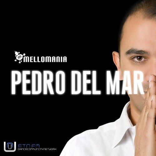 Pedro Del Mar - Mellomania Deluxe Episode 741 (2016-03-28)