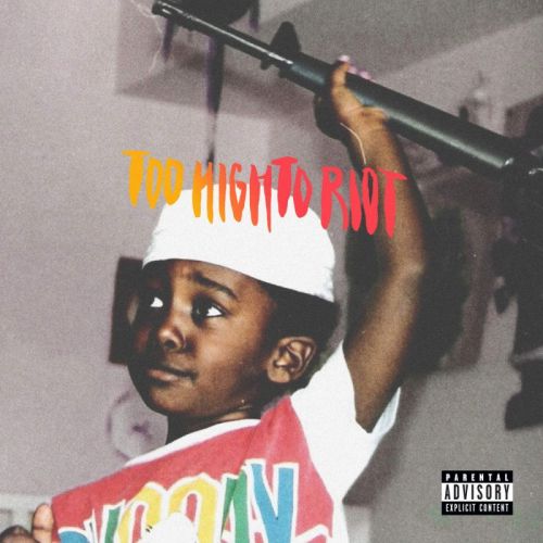 Bas - Too High to Riot (2016)