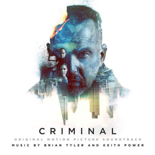 Brian Tyler and Keith Power - Criminal (OST) (2016)