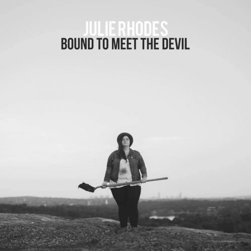 Julie Rhodes - Bound To Meet The Devil (2016)