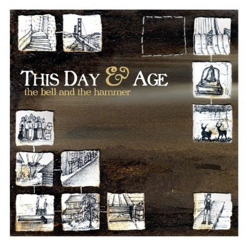 This Day and Age - The Bell and Hammer (2006)