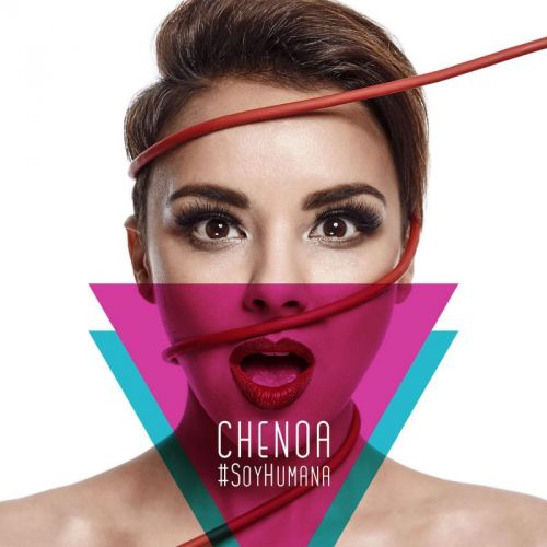 Chenoa - #SoyHumana (2016)