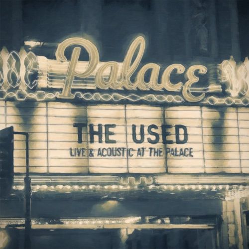 Used - Live &amp; Acoustic at the Palace (Live) (2016) FLAC