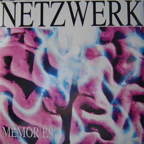 Netzwerk - Memories (1995) (FLAC)