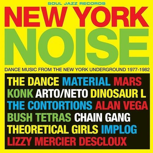 VA - New York Noise Dance Music From The New York Underground 1977-82 (2016)