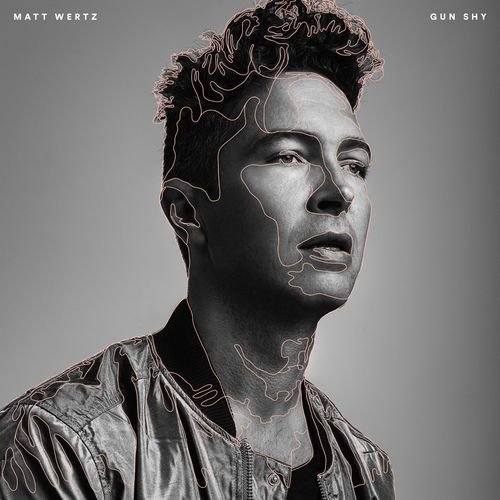Matt Wertz - Gun Shy (2016) Lossless