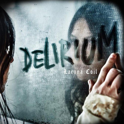 Lacuna Coil - Delirium (Deluxe Edition) (2016) Flac
