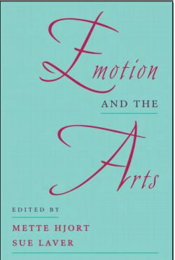 Emotion and the Arts by Mette Hjort 