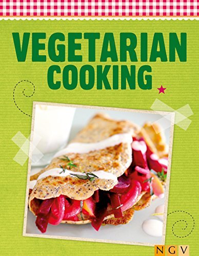 Vegetarian Cooking: Enjoying fresh ingredients