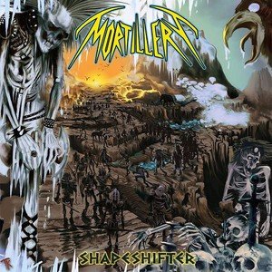 Mortillery - Shapeshifter (Deluxe Edition) (2016)