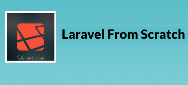 Laracasts - Laravel From Scratch with Jeffrey Way (2016)
