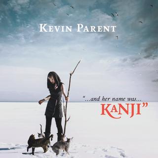 Kevin Parent - Kanji (2016)