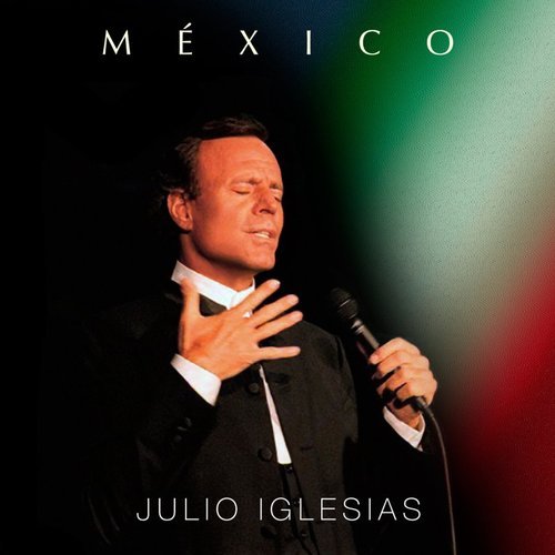 Julio Iglesias - Mexico (2015) HDtracks