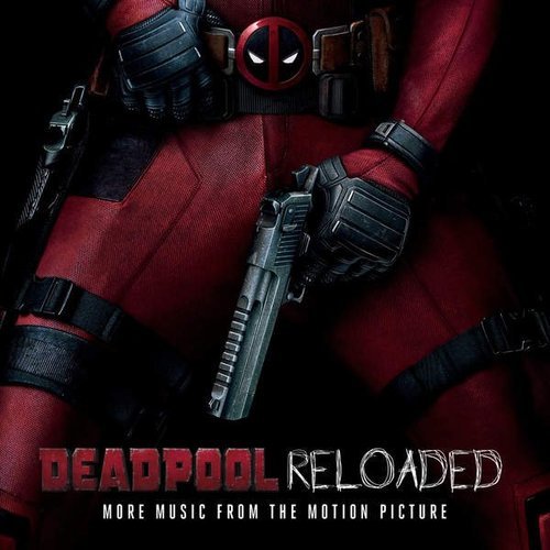 VA - Deadpool Reloaded (OST) (2016)