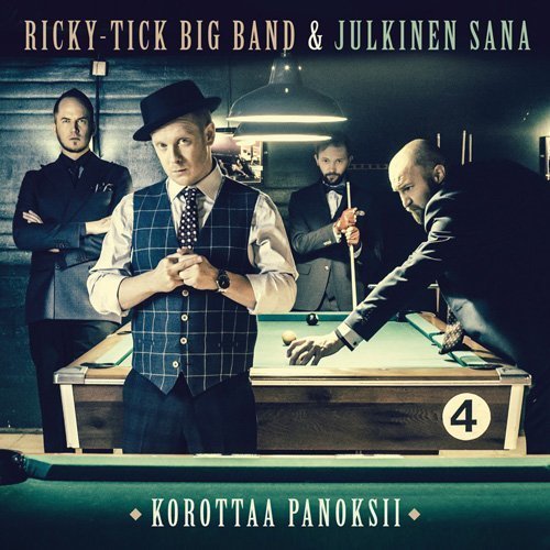 Ricky-Tick Big Band &amp; Julkinen Sana - Korottaa Panoksii (2015)