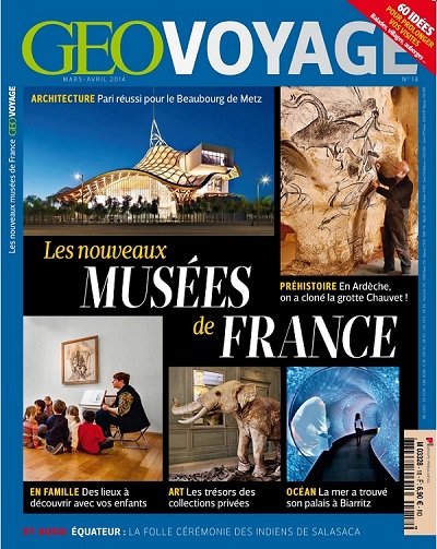 Géo Voyage France No.18 - Les nouveau musée de France
