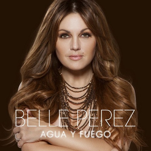 Belle Perez - Agua Y Fuego (2016) (FLAC)
