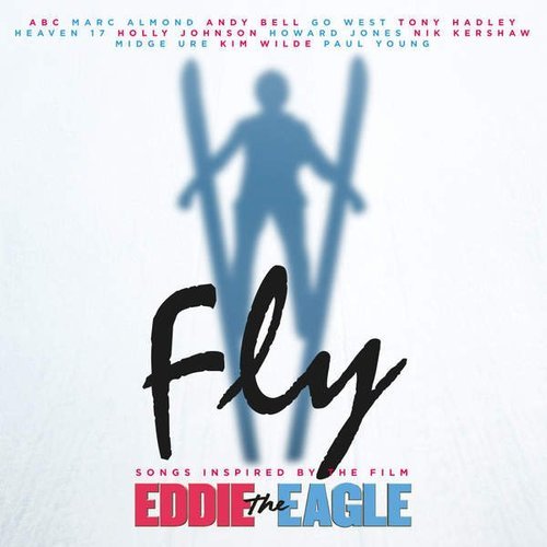 VA - Fly (Songs Inspired By The Film Eddie The Eagle) (2016) 320-FLAC