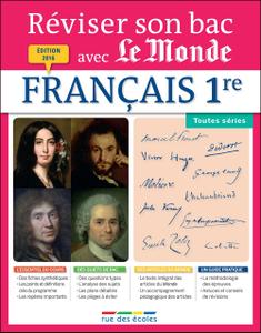 Réviser son bac avec Le Monde (2016) : Français 1re