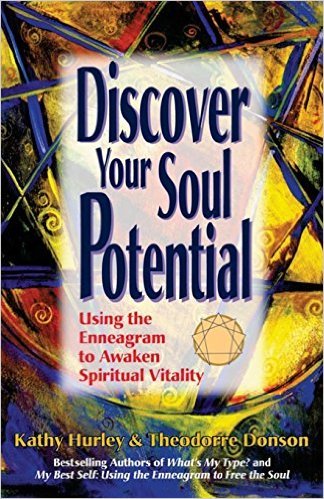 Discover Your Soul Potential Using the Enneagram to Awaken Spiritual Vitality