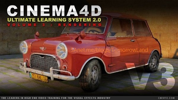 cmiVFX - Cinema 4D Ultimate Learning System 2.0 Volume 3: Rendering