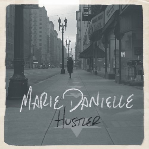 Marie Danielle - Hustler (2016)
