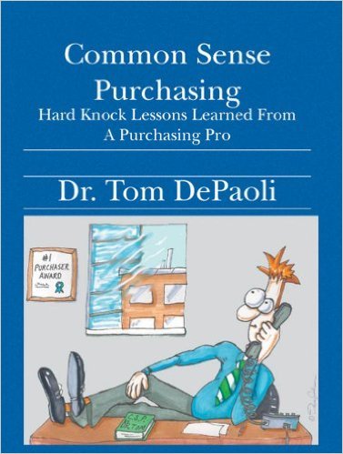 Common Sense Purchasing Hard Knock Lessons Learned From a Purchasing Pro