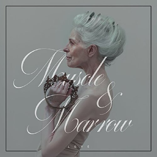 Muscle and Marrow - Love (2016)