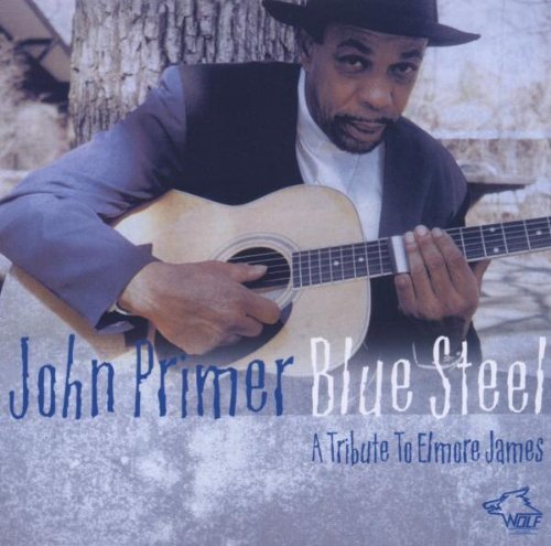 John Primer - Blue Steel: A Tribute to Elmore James (2003) Lossless