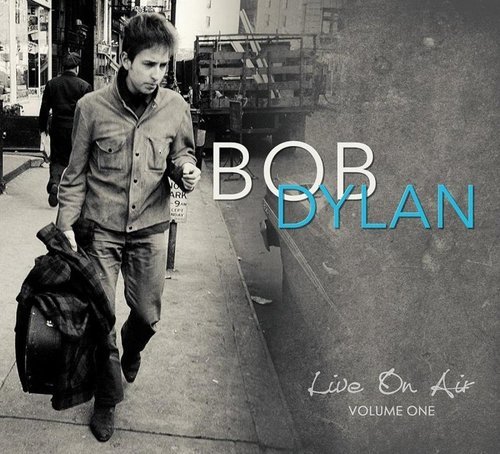 Bob Dylan - Live on Air Volume One (2016)